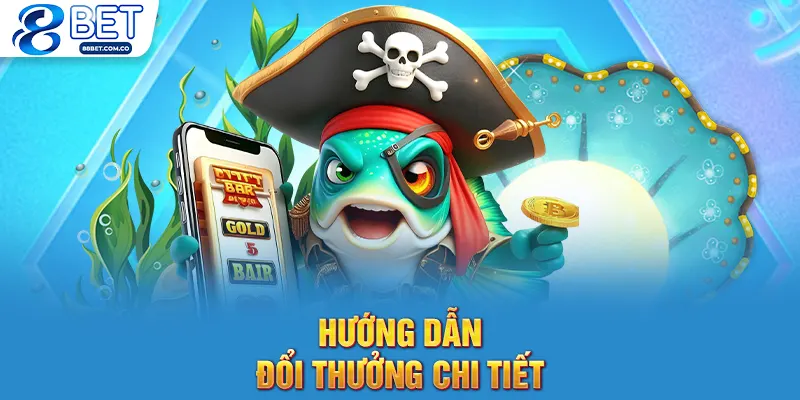 Hướng dẫn đổi thưởng chi tiết