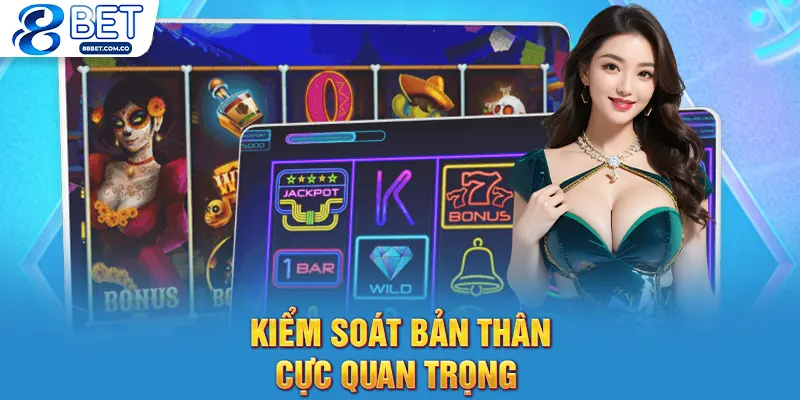 Kiểm soát bản thân cực quan trọng