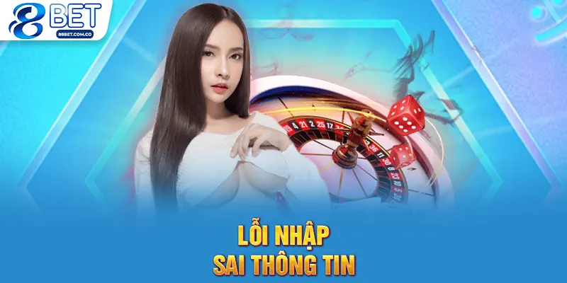 Lỗi nhập sai thông tin